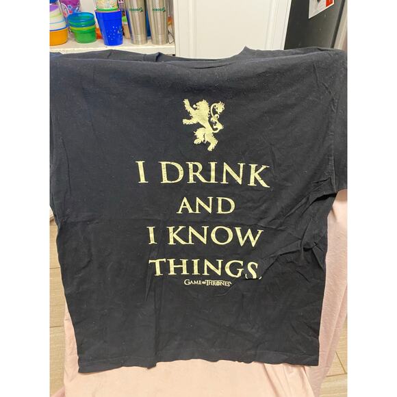 Game of Thrones Other - I Drink And I Know Things. Game Of thrones Shirt Size L